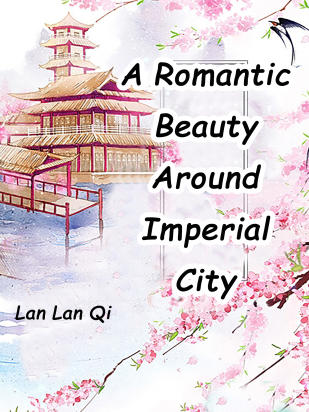 A Romantic Beauty Around Imperial City